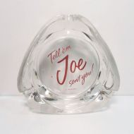 Tell em Joe Camel Sent You Vintage Glass Ashtray