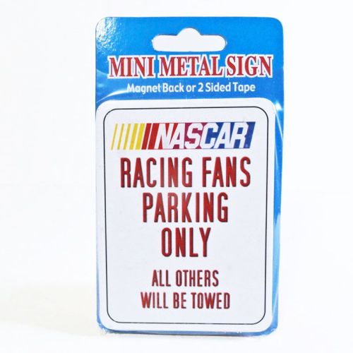 Nascar Fans Parking Only Mini Metal Magnet Sign